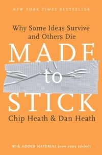 Review of Made to Stick by Chip Heath and Dan Heath