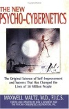 Review of The New Psycho-Cybernetics by Maxwell Maltz