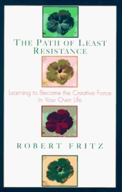 Review of The Path of Least Resistance by Robert Fritz